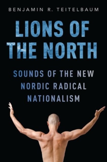 Lions of the North : Sounds of the New Nordic Radi