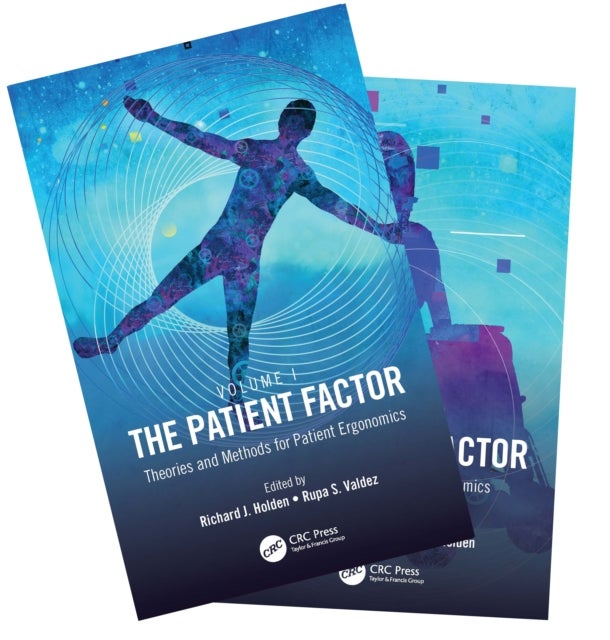 The Patient Factor - A Handbook on Patient Ergonomics, 2-Volume Set