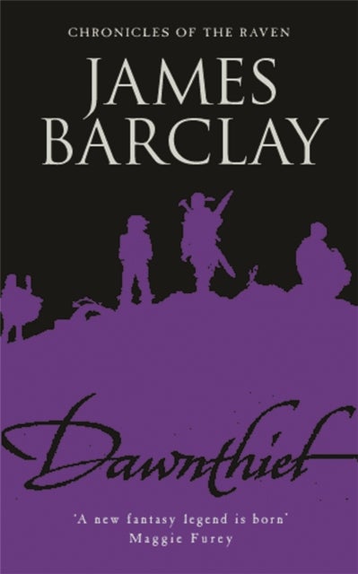 Dawnthief: Chronicles Of The Raven, Book 1