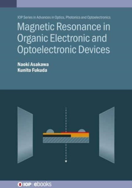 Magnetic Resonance in Organic Electronic and Optoelectronic Devices