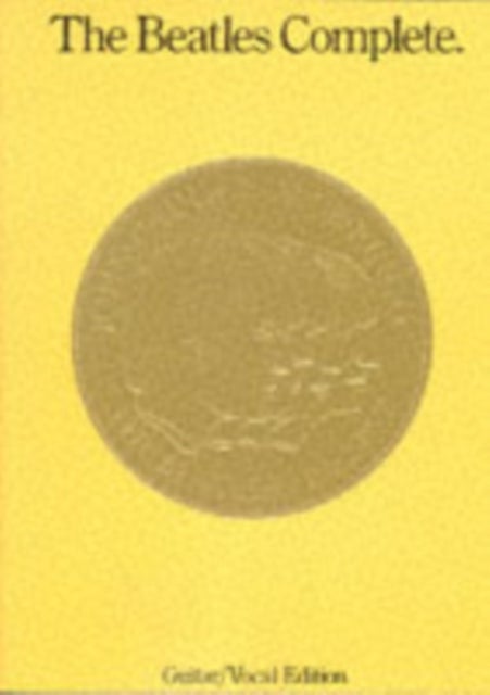 The Beatles Complete - guitar, vocal edition