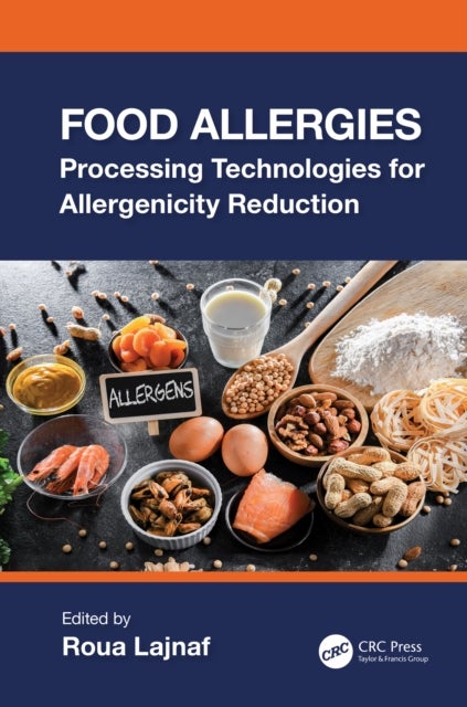 Food Allergies - Processing Technologies for Allergenicity Reduction