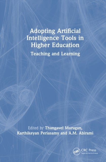 Adopting Artificial Intelligence Tools in Higher Education - Teaching and Learning