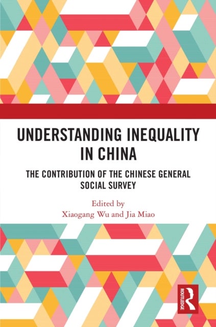 Understanding Inequality in China - The Contribution of the Chinese General Social Survey