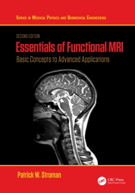 Essentials of Functional MRI - Basic Concepts to Advanced Applications