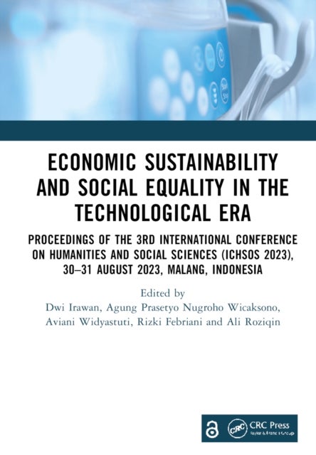 Economic Sustainability and Social Equality in the Technological Era - Proceedings of the 3rd International Conference on Humanities and Social Sciences (ICHSOS 2023), 30–31 August 2023, Malang, Indonesia