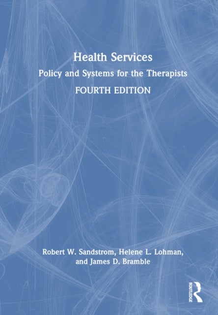 Health Services - Policy and Systems for the Therapists