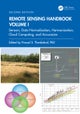 Remote Sensing Handbook, Volume I