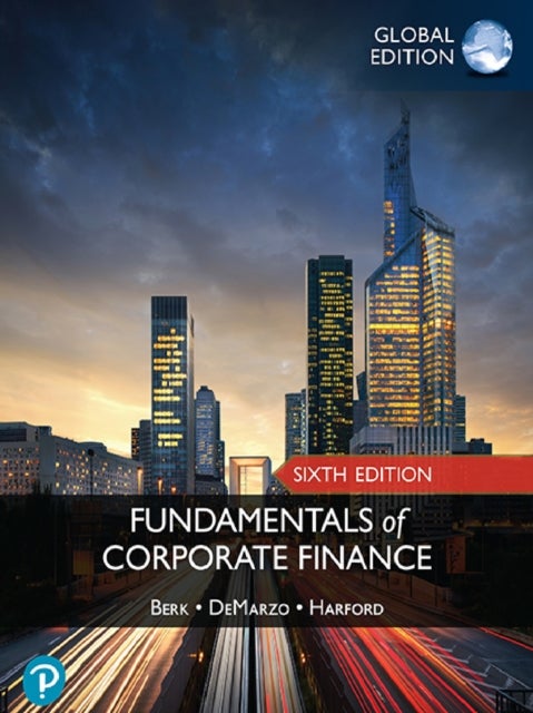 Fundamentals of Corporate Finance -- Global Editio