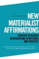 New Materialist Affirmations