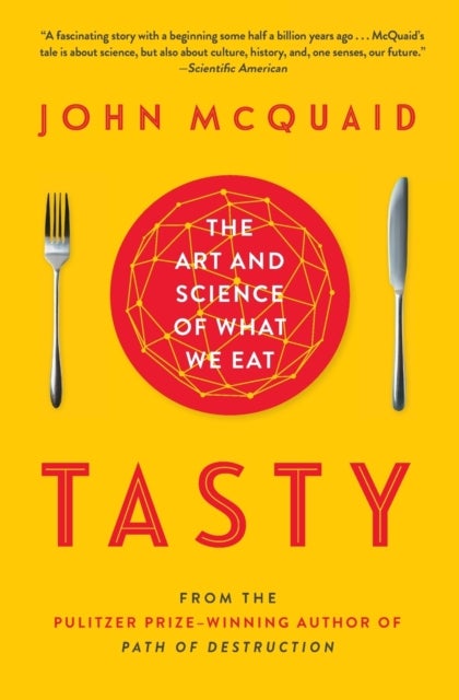 TASTY - THE ART AND SCIENCE OF WHAT WE E