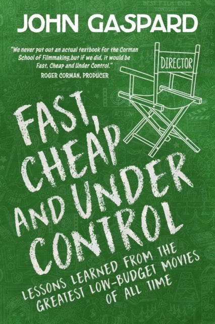 Fast, Cheap & Under Control - Lessons Learned from the Greatest Low-Budget Movie