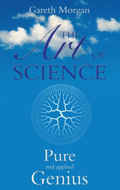 ART OF SCIENCE - PURE AND APPLIED GENIUS