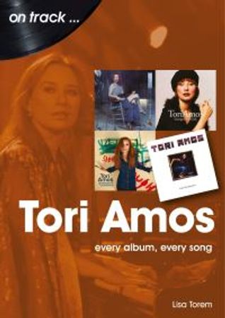 Tori Amos On Track - Every Album, Every Song