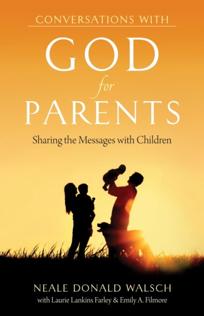 CONVERSATIONS WITH GOD FOR PARENTS