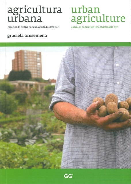 URBAN AGRICULTURE - SPACES OF CULTIVATIO