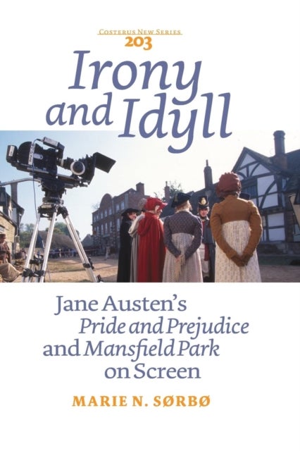 Irony and idyll - Jane austen's & - Jane Austens Pride and Prejudice and Mansfield Par