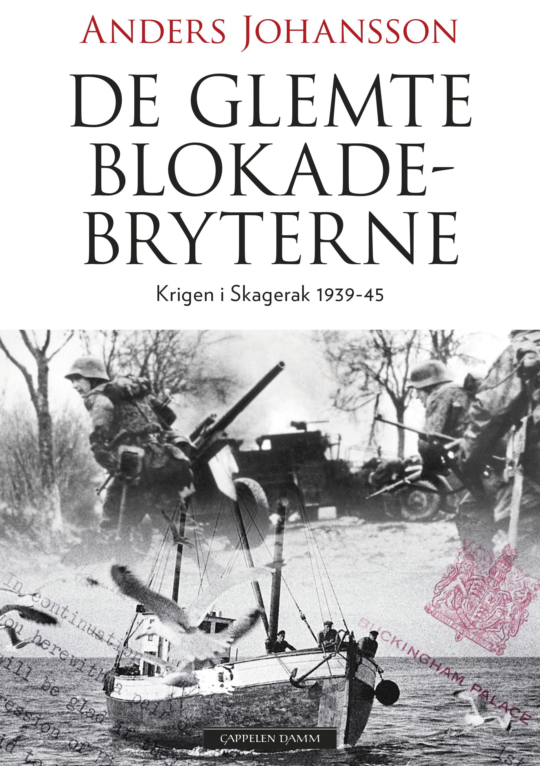De glemte blokadebryterne - krigsdramatikk i Skagerrak 1939-45