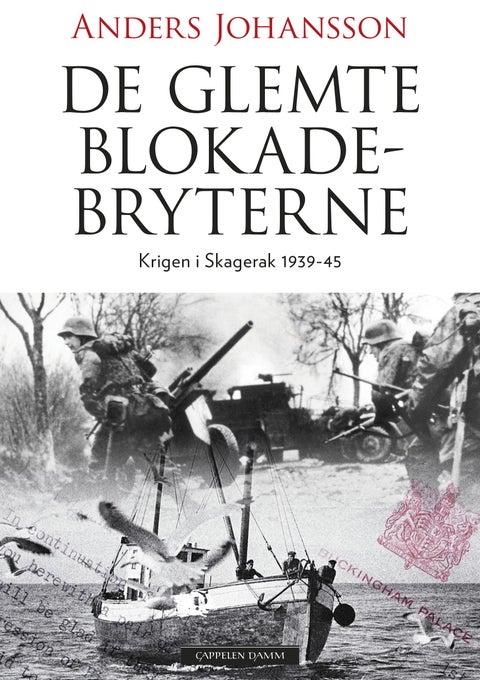 De glemte blokadebryterne - krigsdramatikk i Skagerrak 1939-45