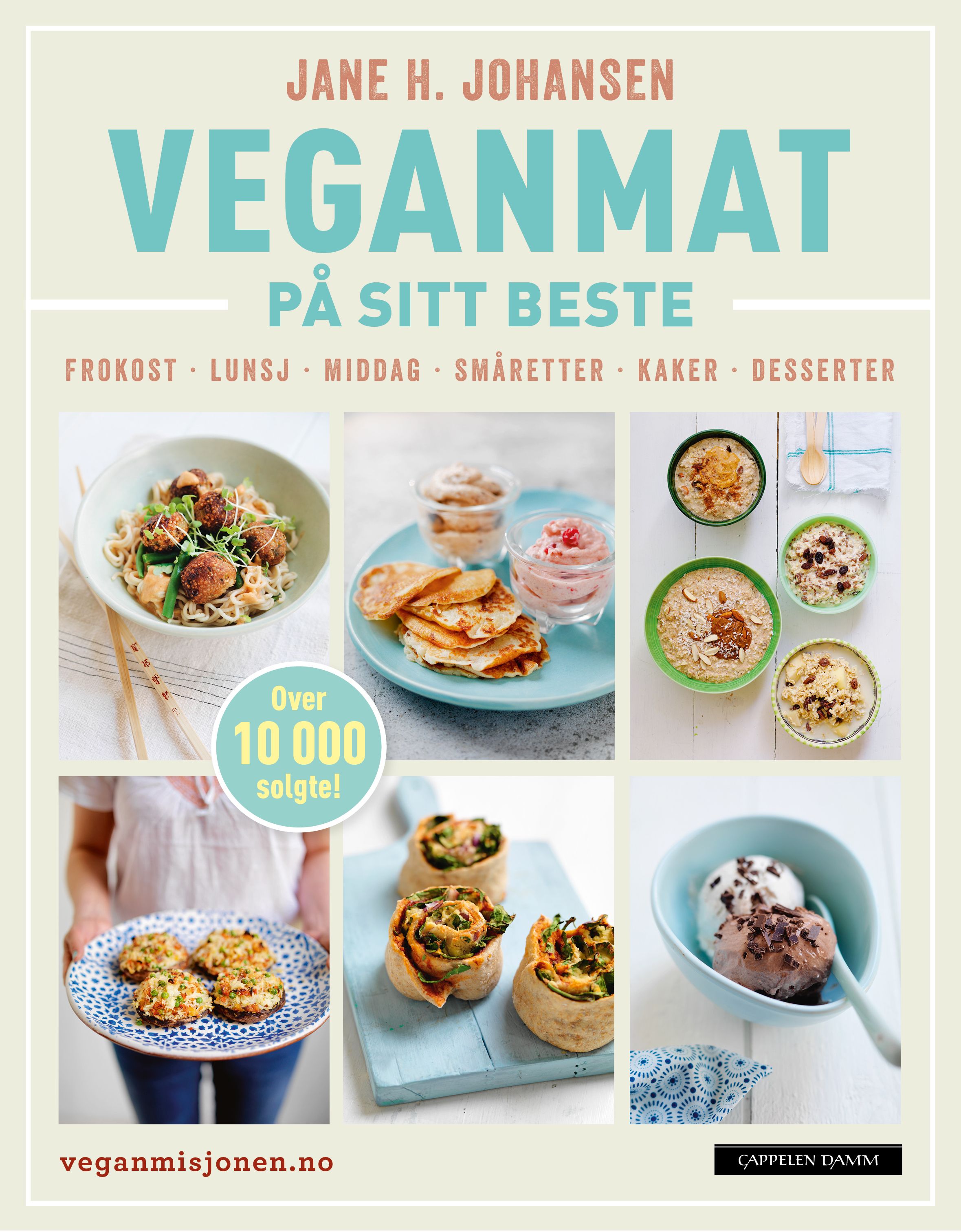 Veganmat på sitt beste - frokost, lunsj, middag, småretter, kaker, desserter