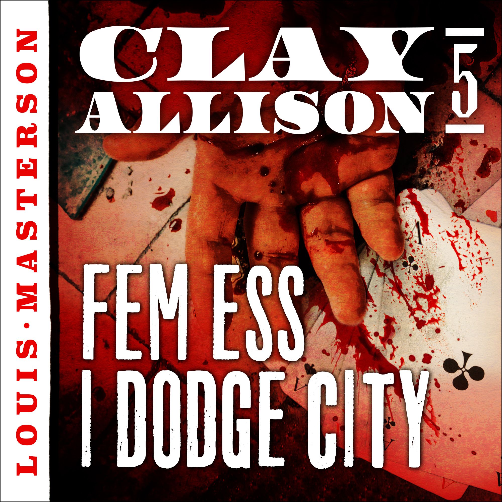 Fem ess i Dodge City