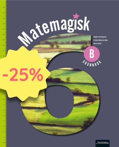 Matemagisk 6B - Grunnbok : matematikk for barnetrinnet