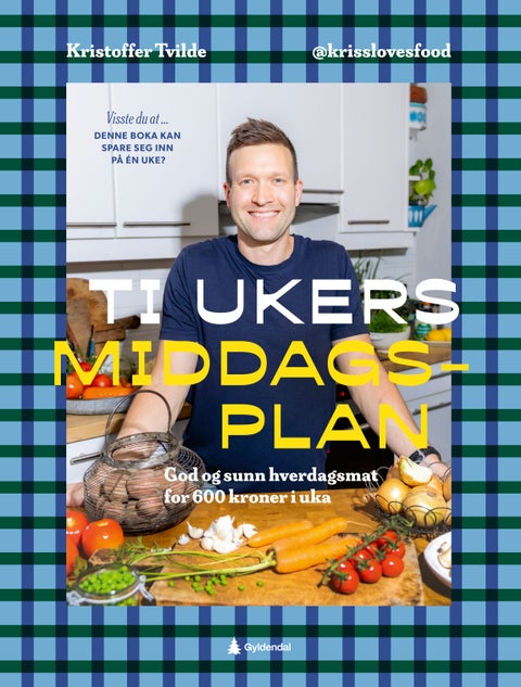 Ti ukers middagsplan - god og sunn hverdagsmat for 600 kroner i uka