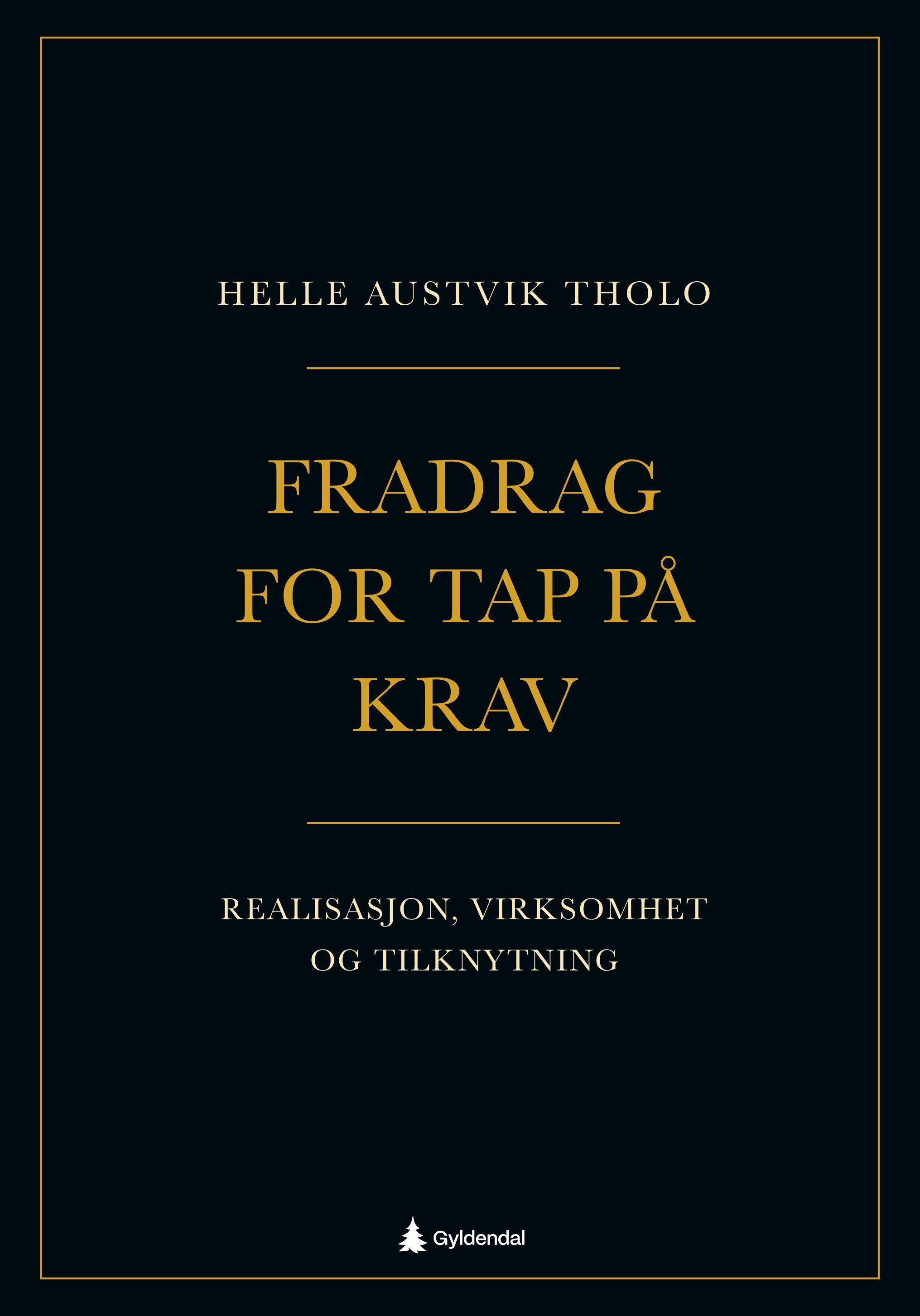 Fradrag for tap på krav - realisasjon, virksomhet og tilknytning