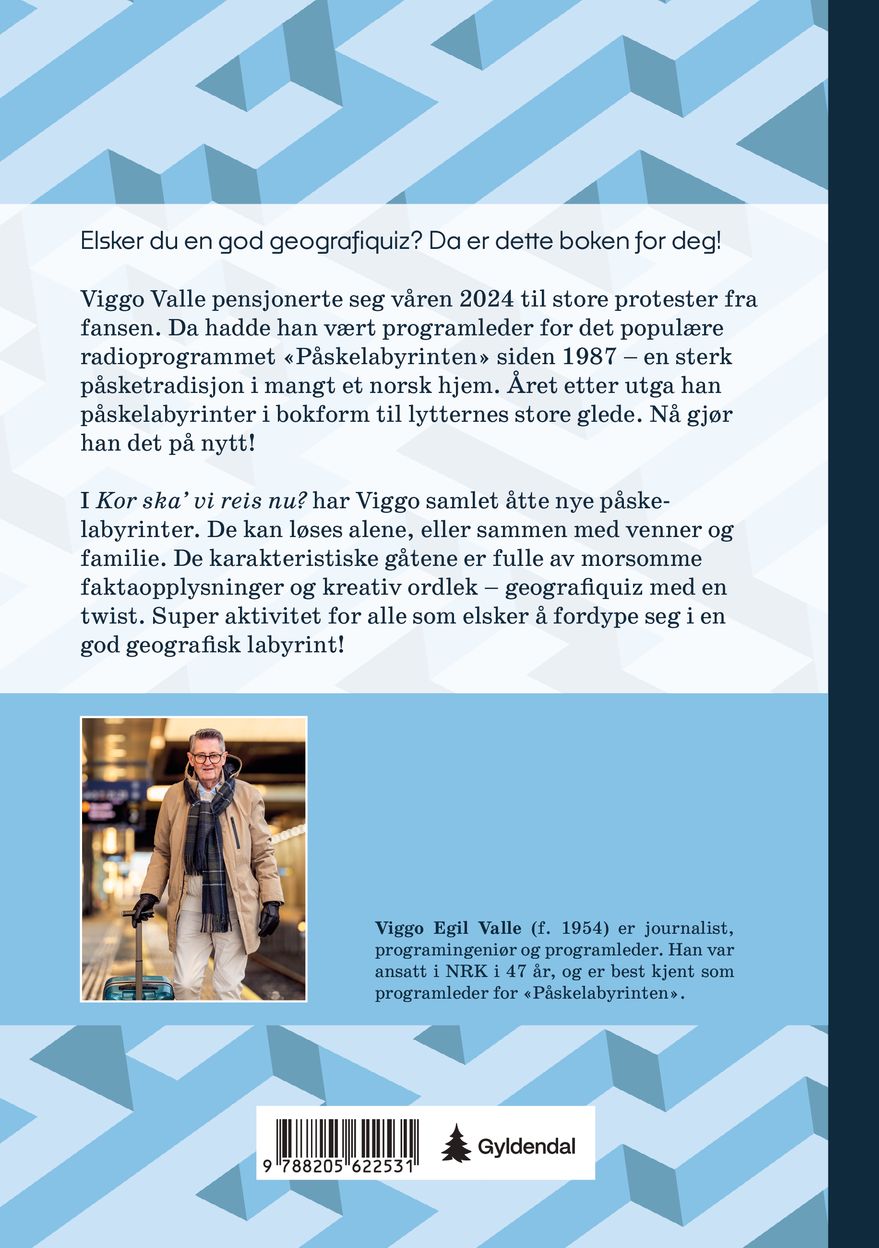 Kor ska' vi reis nu?