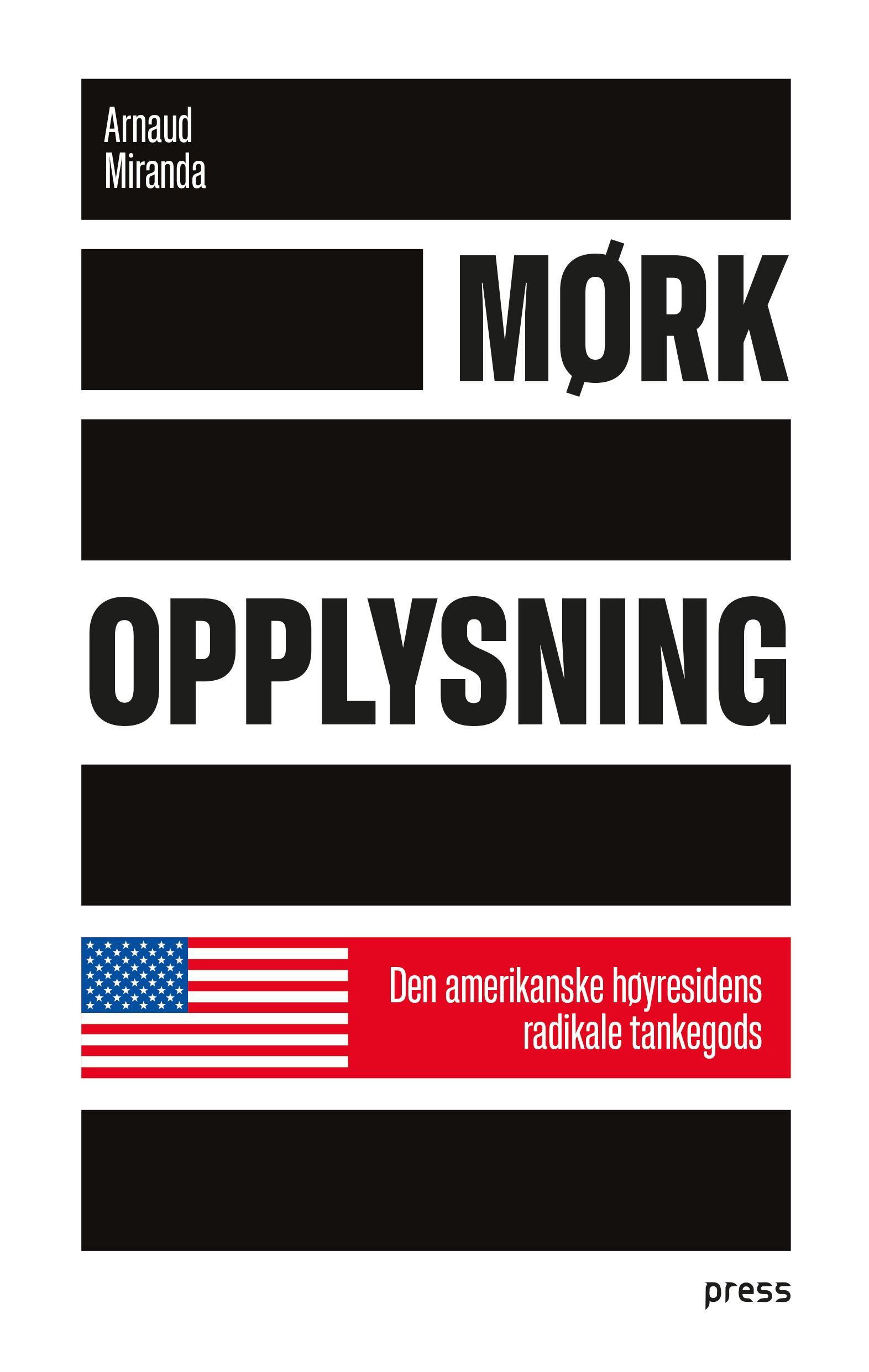 Mørk opplysning - den amerikanske høyresidens radikale tankegods