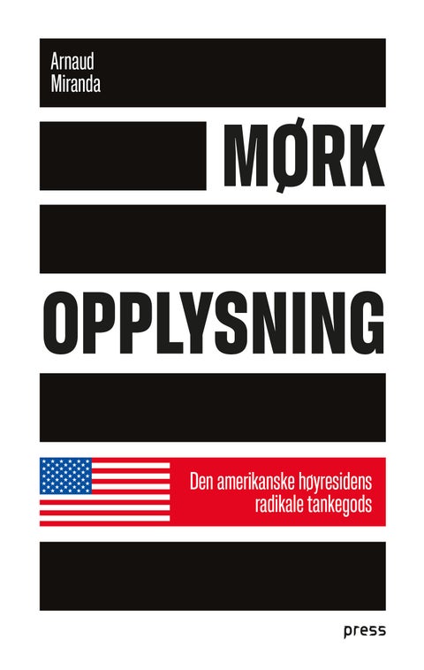Mørk opplysning - den amerikanske høyresidens radikale tankegods