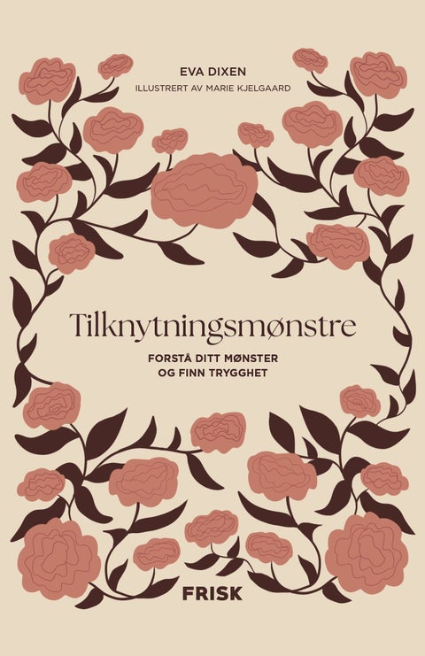 Tilknytningsmønstre - forstå ditt mønster og finn trygghet