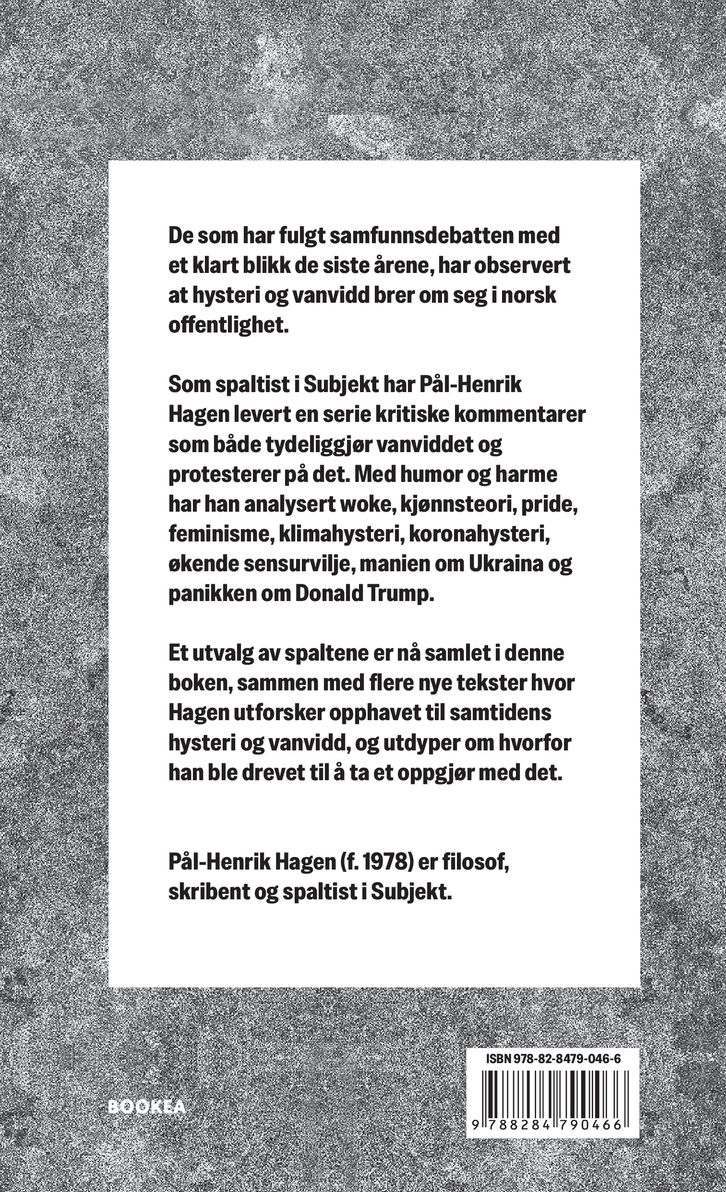 Hysteri og vanvidd i norsk offentlighet