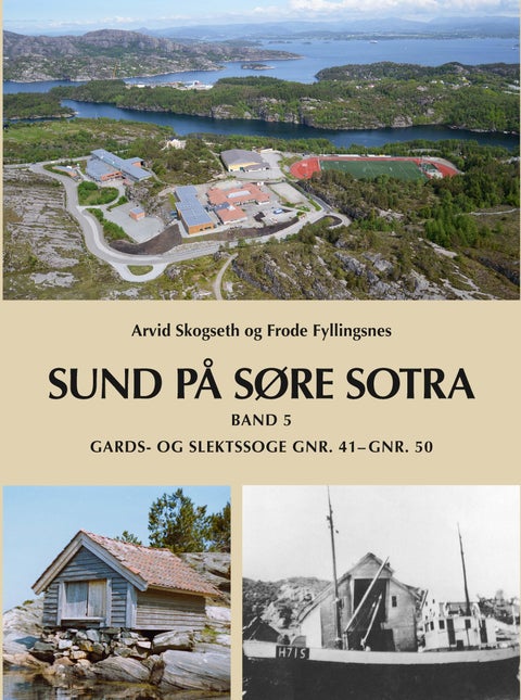 Sund på Søre Sotra - Band 5 : Gards- og slektssoge gnr. 41-gnr. 50