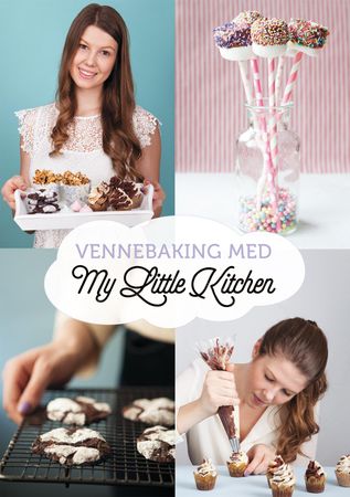 Vennebaking med my little kitchen : godteri cupcakes cake pops gjærbakst og desserter - godteri, cupcakes, cake pops, gjærbakst og desserter