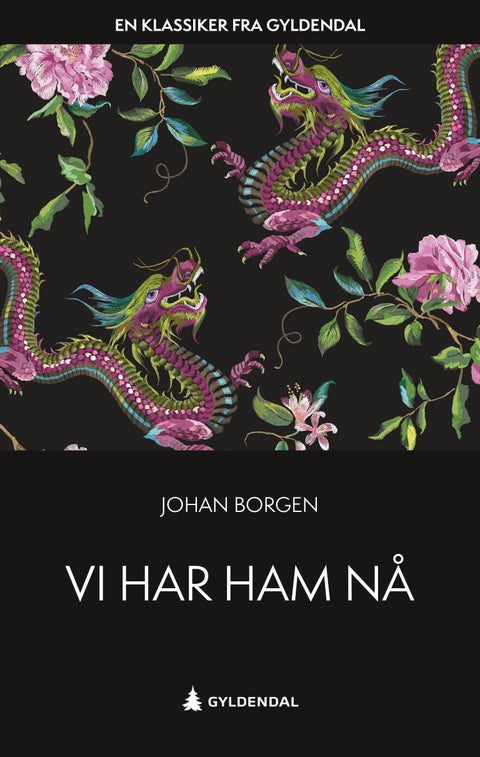 Vi har ham nå - roman