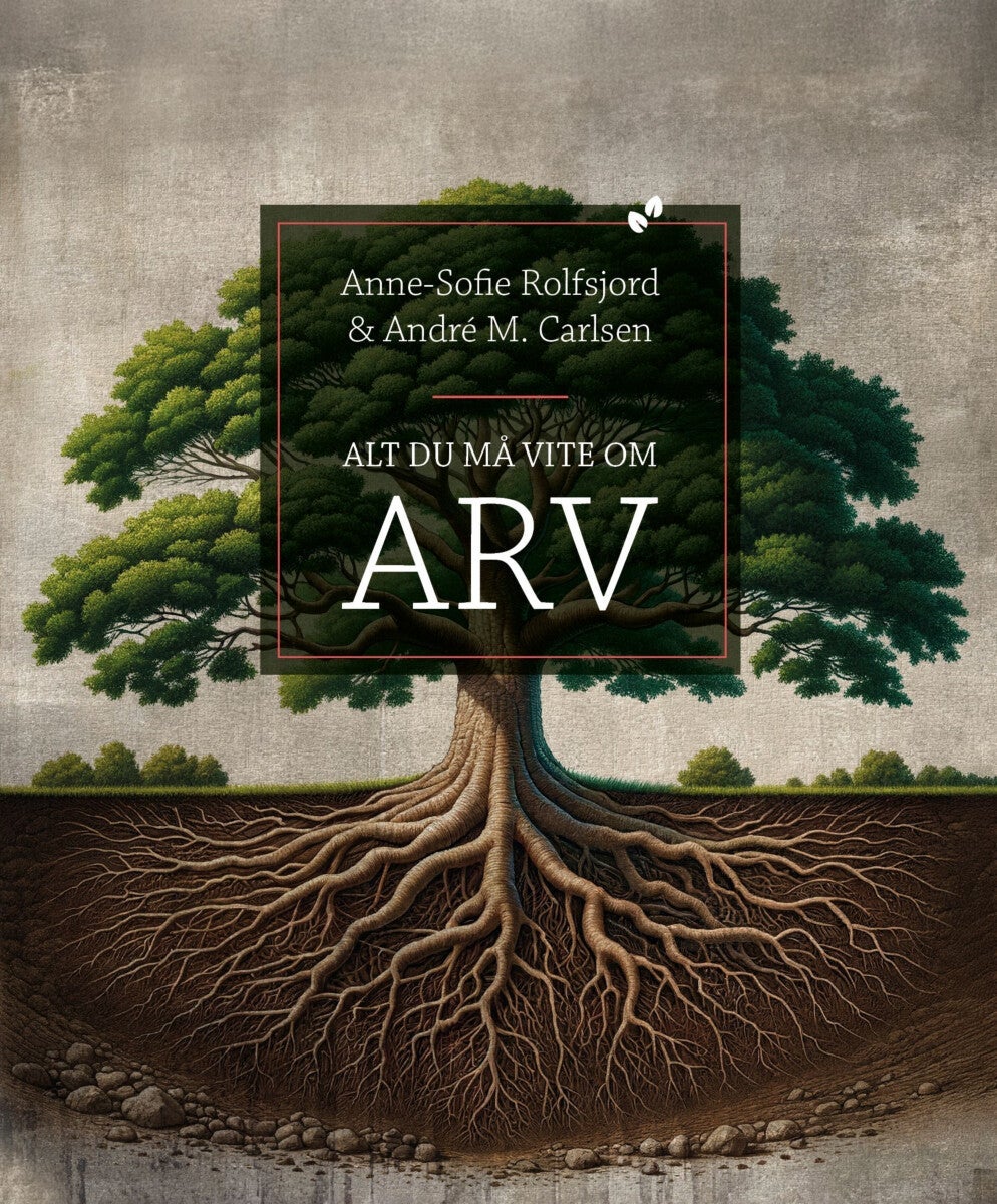 Alt du må vite om arv