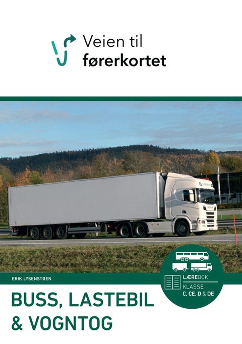 Veien til førerkortet - buss - lastebil - vongtog : lærebok, klasse C,CE,D og DE