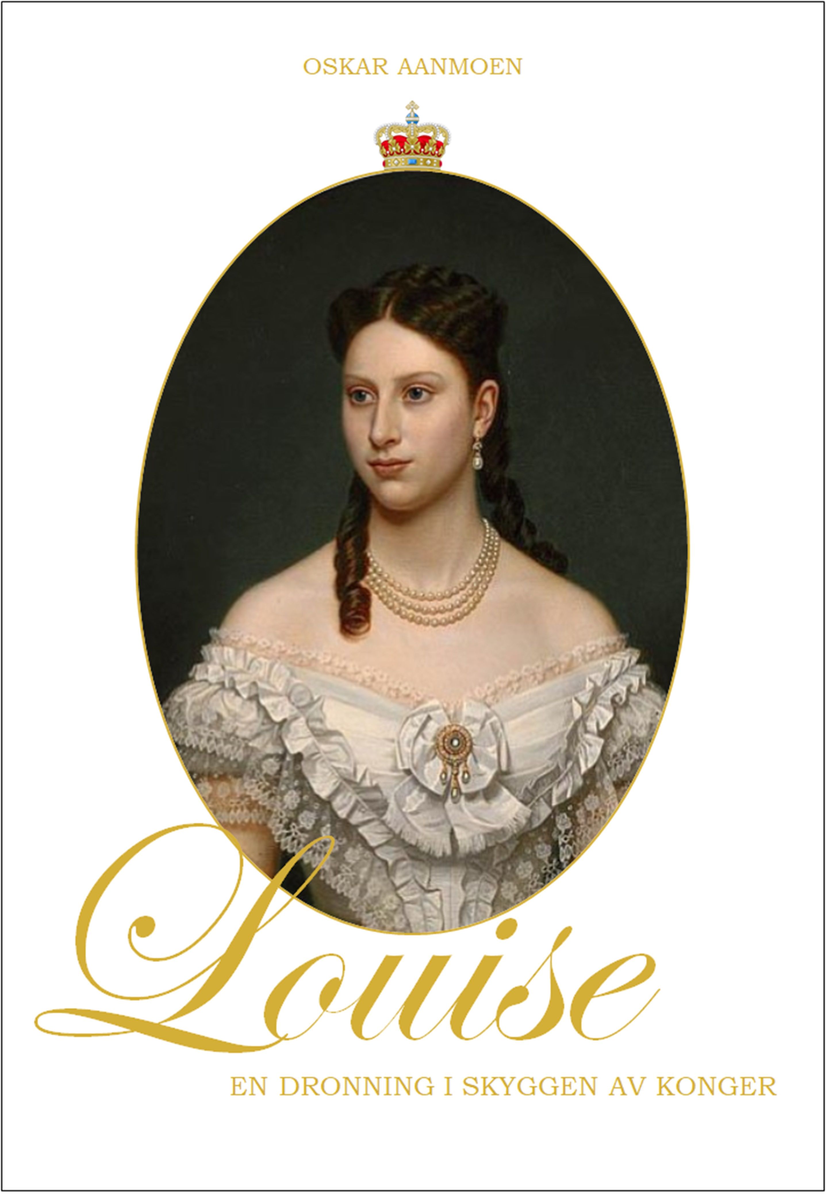 Louise - en dronning i skyggen av konger