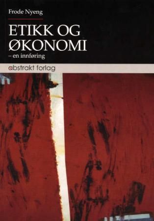 Etikk og økonomi - en innføring