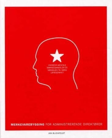 Merkevarebygging for administrerende direktører - hvorfor mentale markedsandeler er nøkkelen til varig lønnsomhet