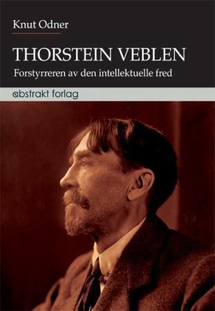 Thorstein Veblen - forstyrreren av den intellektuelle fred