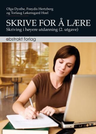 Skrive for å lære - skriving i høyere utdanning