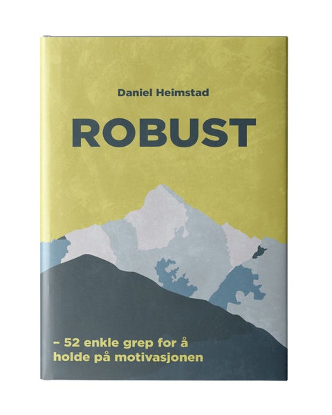 Robust - 52 enkle grep for å holde på motivasjonen