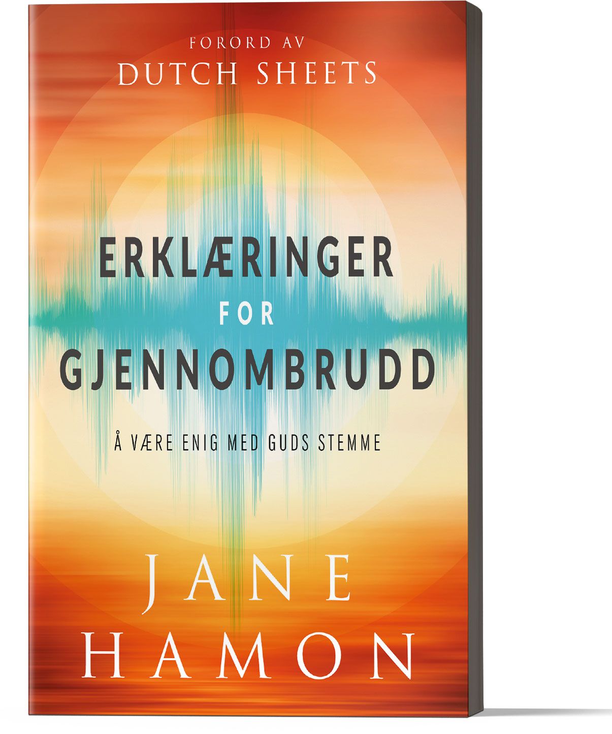 Erklæringer for gjennombrudd - å være enig med Guds stemme