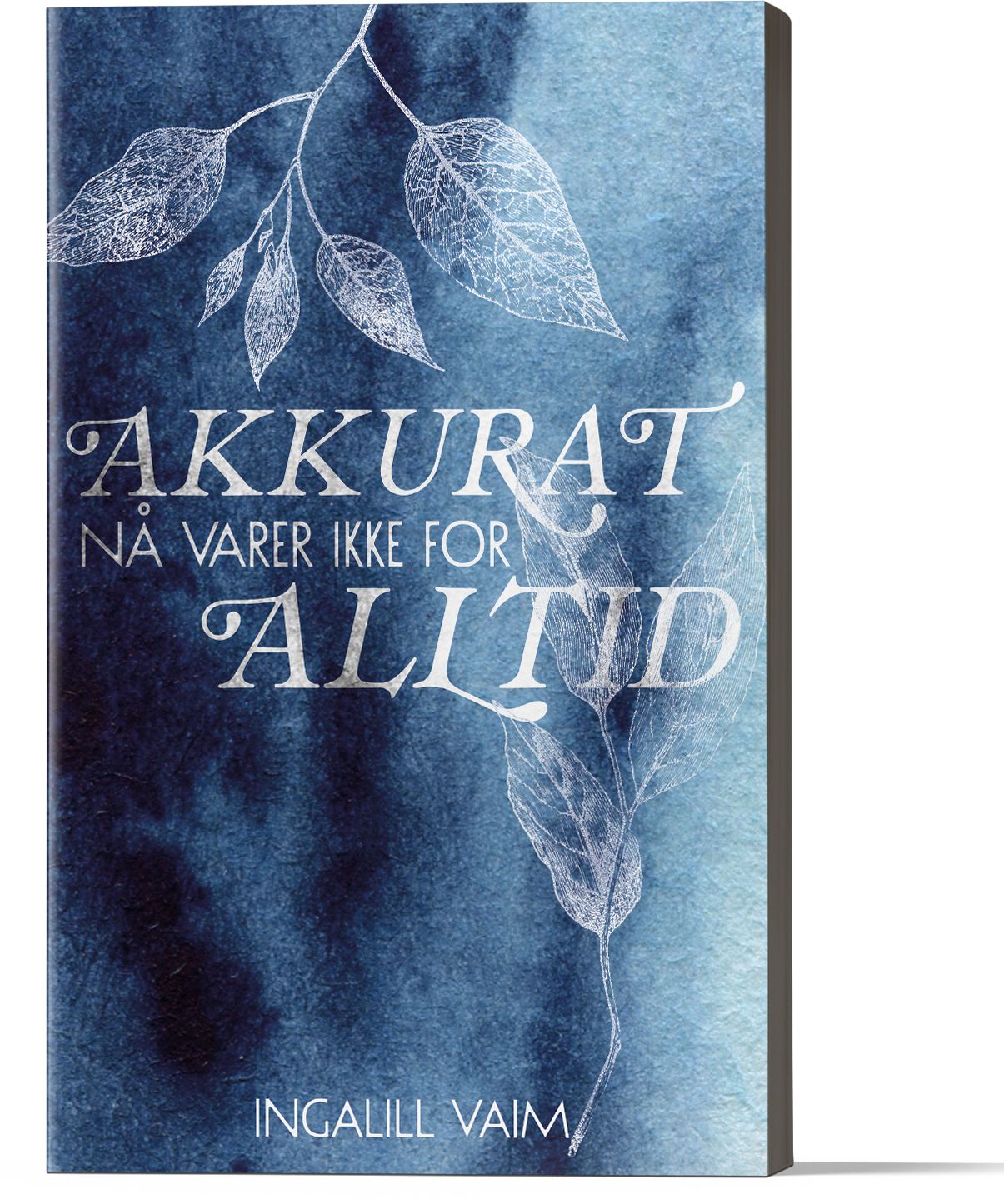 Akkurat nå varer ikke for alltid