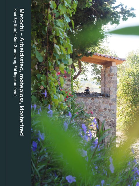 Metochi - arbeidssted, møteplass, klosterfred