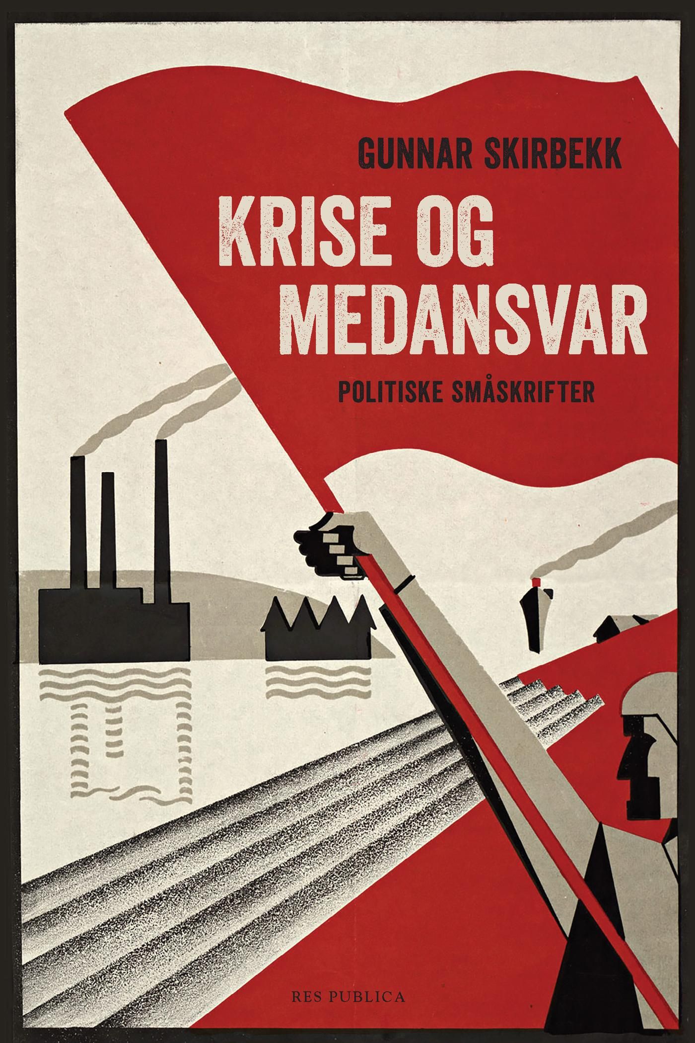 Krise og medansvar - politiske småskrifter