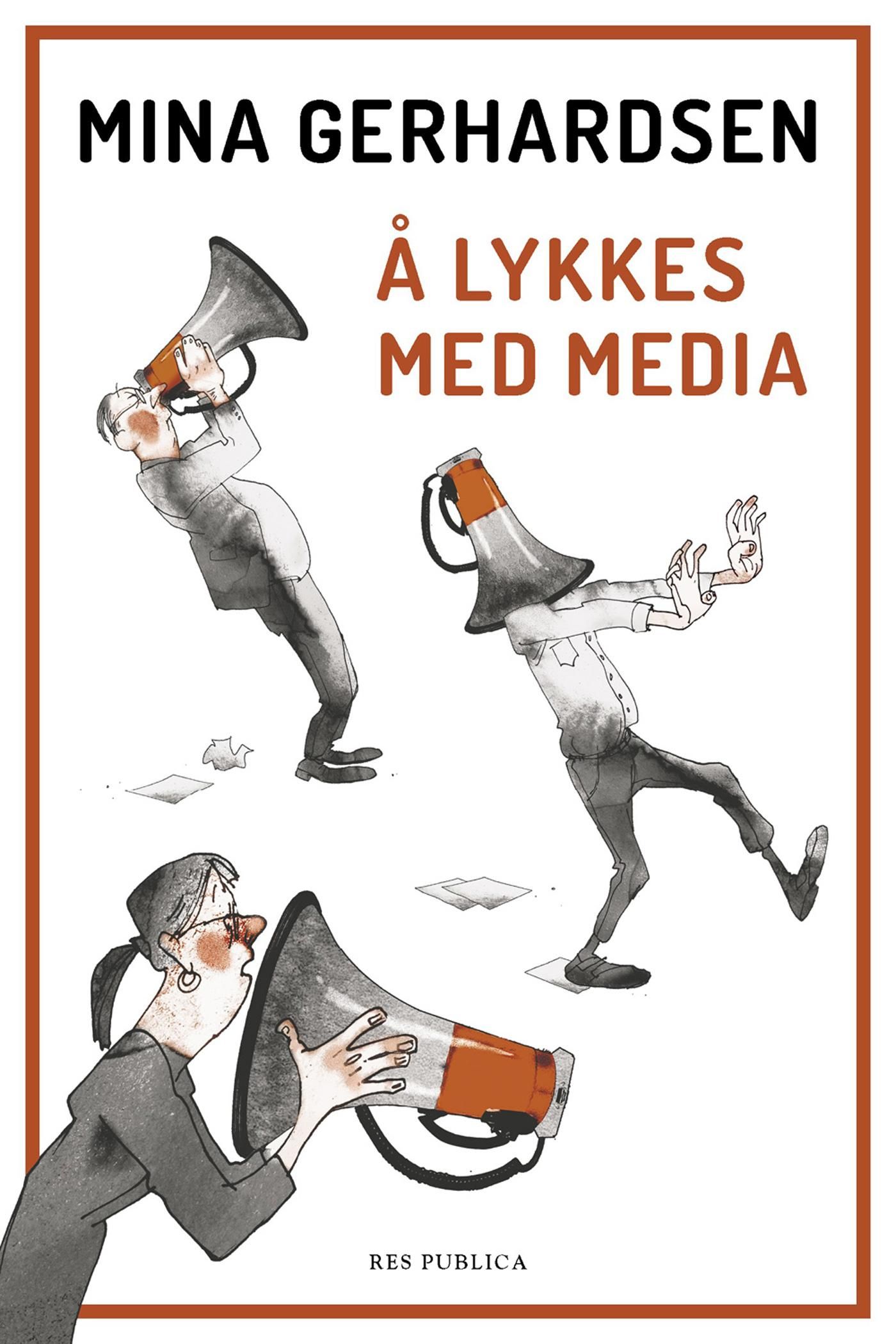 Å lykkes med media - en håndbok for deg som vil sette agenda