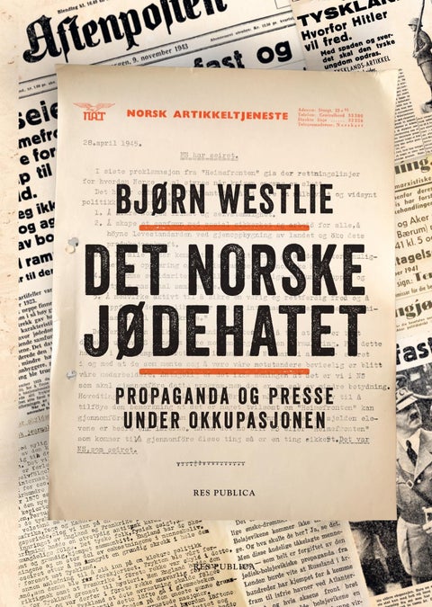 Det norske jødehatet - propaganda og presse under okkupasjonen